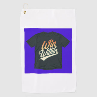 Serviette De Golf Gagnez à l'intérieur." "