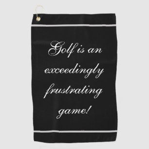 Serviette De Golf Golf de manuscrit le "est un jeu excessivement
