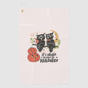 Serviette De Golf Il n'est jamais trop tôt pour Halloween