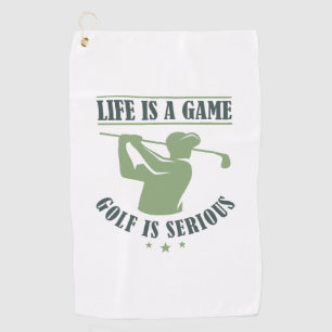 Serviette De Golf La Vie Est Un Jeu Le Golf Est Sérieux