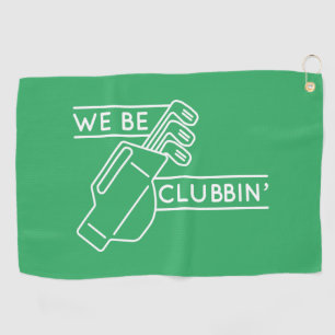 Serviette De Golf Nous Sommes Des Clubbin"