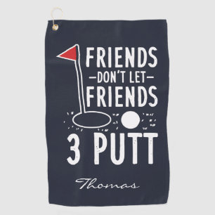 Serviette De Golf Personnaliser les amis Ne laissez pas les amis 3 P