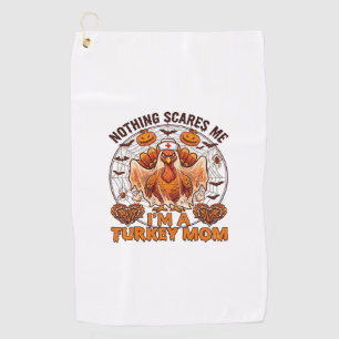 Serviette De Golf Rien ne me fait peur Dinde Maman Halloween Infirmi