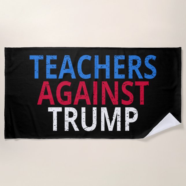 Serviette De Plage Anti-Trump - Les enseignants contre Trump (Devant)