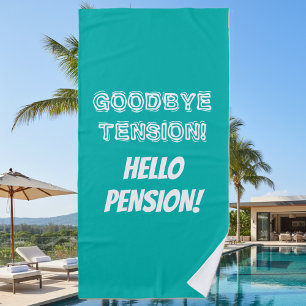 Serviette De Plage Au revoir retraite drôle de pension de tension
