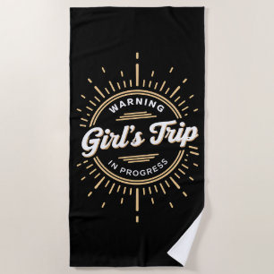 Serviette De Plage Avertissement Voyage de Filles en Cours Vacances d