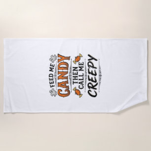 Serviette De Plage Chemise de bonbons d'Halloween Citation effrayante