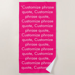 Serviette De Plage Citation de phrase personnalisée blanc rose chaud 