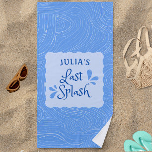 Serviette De Plage Fun Personnalisé "Dernier Splash" Bachelorette Par