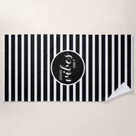 Serviette De Plage Good Vibes uniquement Noir & Blanc rayé Moderne