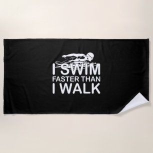 Serviette De Plage Je Nage Plus Vite Que Je Marche