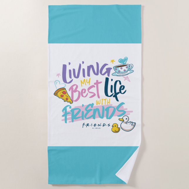 Serviette De Plage Je vis ma meilleure vie avec FRIENDS™ (Devant)