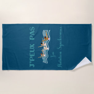 Serviette De Plage j'peux pas j'ai natation synchronisée