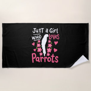 Serviette De Plage Juste Une Fille Qui Aime Le Perroquet
