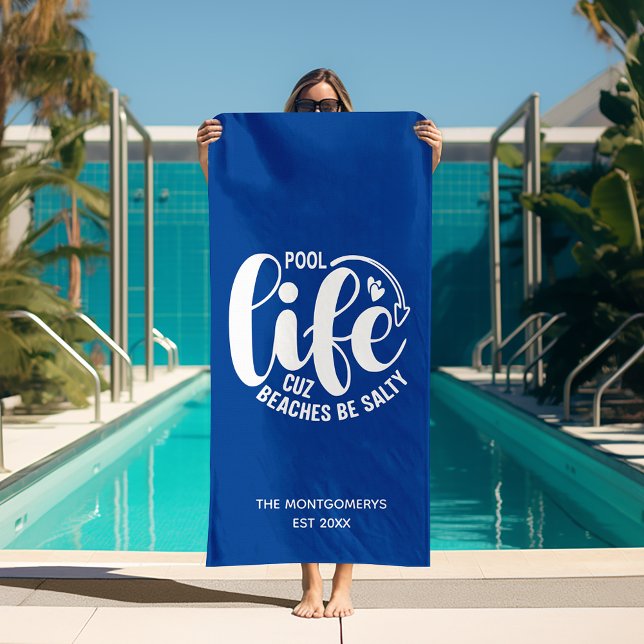 Serviette De Plage La vie en piscine est meilleure ("Pool life cuz beaches be salty" blue beach towel (white on reverse side))