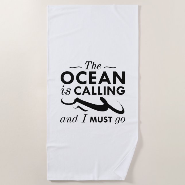 Serviette De Plage L'Océan Appelle Et Je Dois Y Aller (Devant)