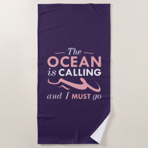 Serviette De Plage L'Océan Appelle Et Je Dois Y Aller