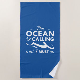 Serviette De Plage L'Océan Appelle Et Je Dois Y Aller