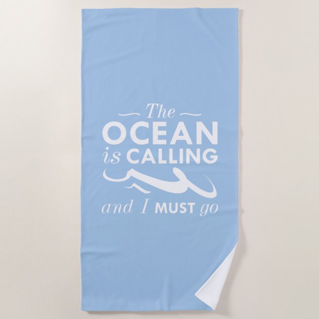 Serviette De Plage L'Océan Appelle Et Je Dois Y Aller (Devant)