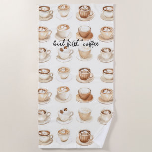 Serviette De Plage Mais d'abord, les tasses à café