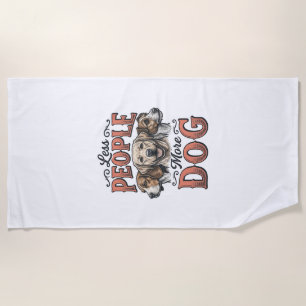 Serviette De Plage Moins de personnes plus de chien conception vintag