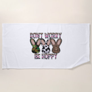 Serviette De Plage Ne vous inquiétez pas, soyez chanceux