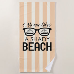 Serviette De Plage Personne N'Aime Une Plage Ombragée