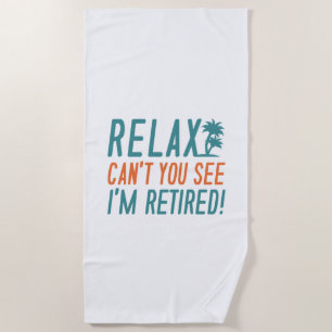 Serviette De Plage Relax Je suis retraité