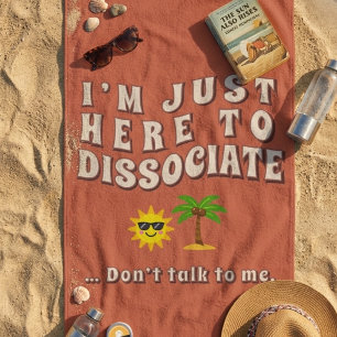 Serviette De Plage Rétro années 70 Je suis juste là pour me dissocier