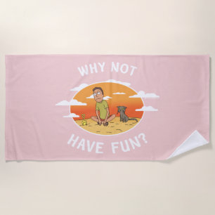 Serviette De Plage RICK ET MORTY™   Pourquoi ne pas s'amuser