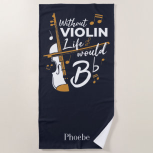 Serviette De Plage Sans Violon La Vie Serait Plat Mignonne Violoniste