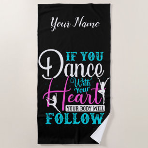 Serviette De Plage Si Vous Dansez Avec Votre Coeur