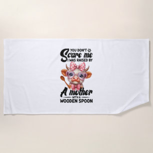 Serviette De Plage Vache Tu ne me fais pas peur J'ai été élevé par un