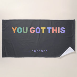 Serviette De Plage YOU GOT THIS | Modern Trendy Personalized Name 