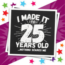 25 ans vieux mème sarcastique drôle 25ème annivers