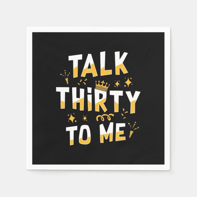 Serviette En Papier 30th Birthday | Talk Thirty To Me (Devant)