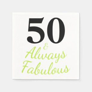 Serviette En Papier 50 ans et toujours fabuleux anniversaire