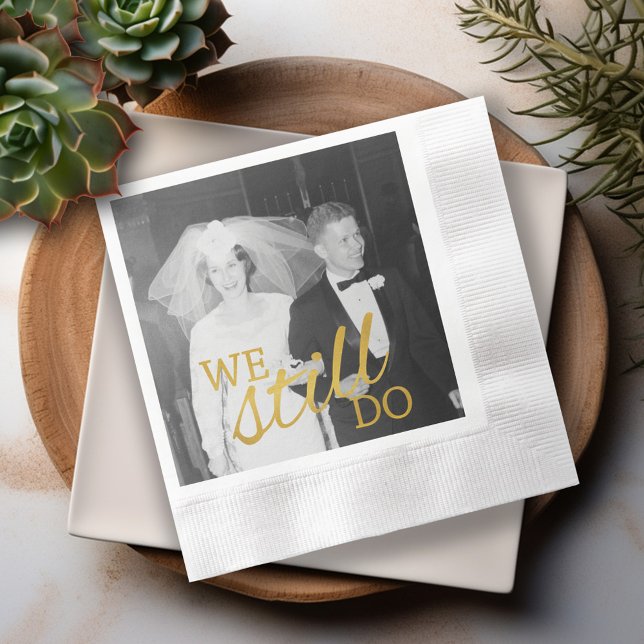Serviette En Papier 50e anniversaire du Mariage Photo personnalisée Go (We Still Do - 50th Wedding Anniversary Personalized Napkins)
