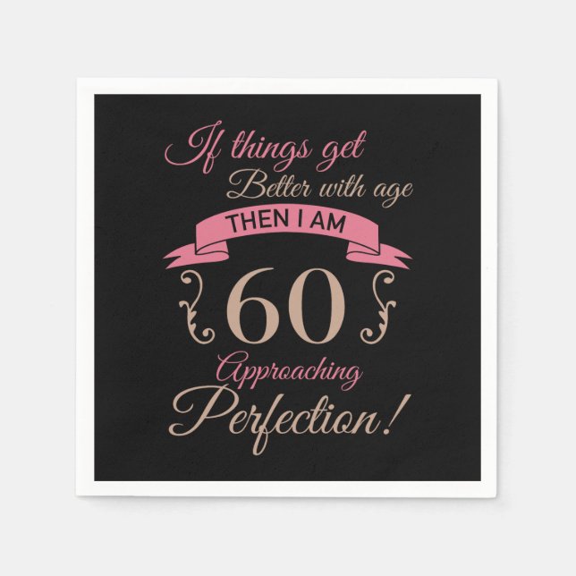 Serviette En Papier 60e anniversaire mieux avec l'âge (Devant)