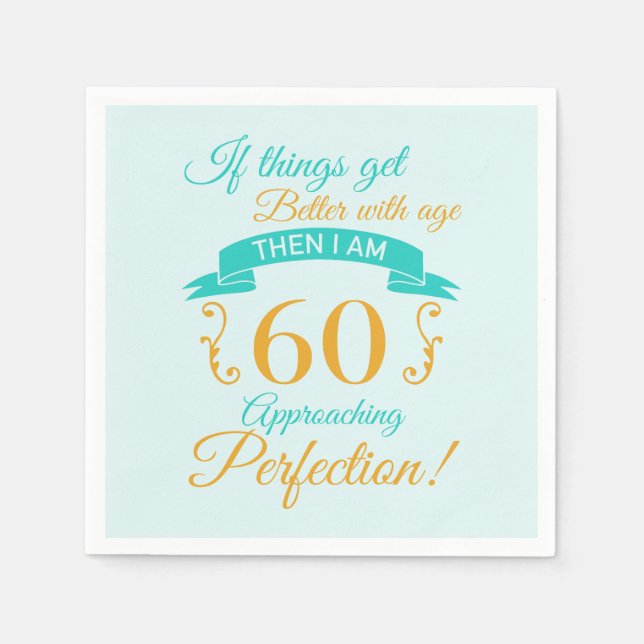 Serviette En Papier 60e anniversaire mieux avec l'âge (Devant)