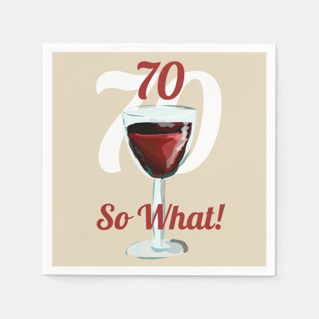 Serviette En Papier 70 Alors quelle motivation vin rouge 70e anniversa (Devant)