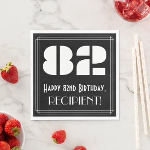 Serviette En Papier 82e anniversaire : Apparence Art Déco "82" + Nom