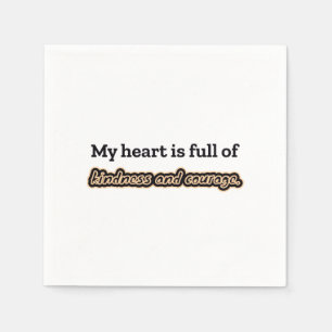 Serviette En Papier Affirmation courtoise et courageuse