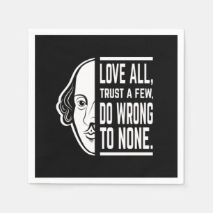 Serviette En Papier Aimer Tous Faire Confiance À Quelques Shakespeare 