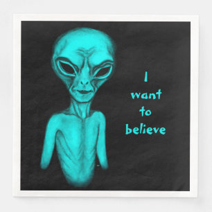 Serviette En Papier Alien, je veux croire