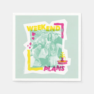 Serviette En Papier AMIS™   Plans de fin de semaine