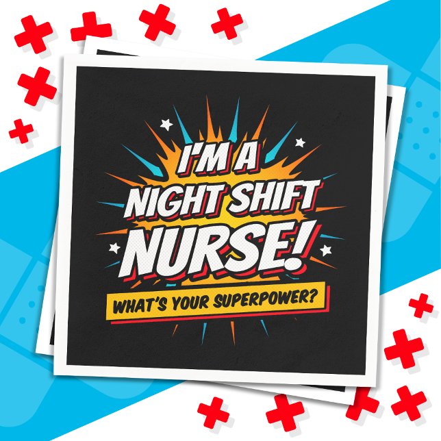 Serviette En Papier Amusante Superpower Night Shift Infirmière Appréci (Créateur téléchargé)