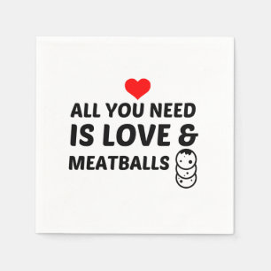 SERVIETTE EN PAPIER BALLES DE VIANDE ET AMOUR