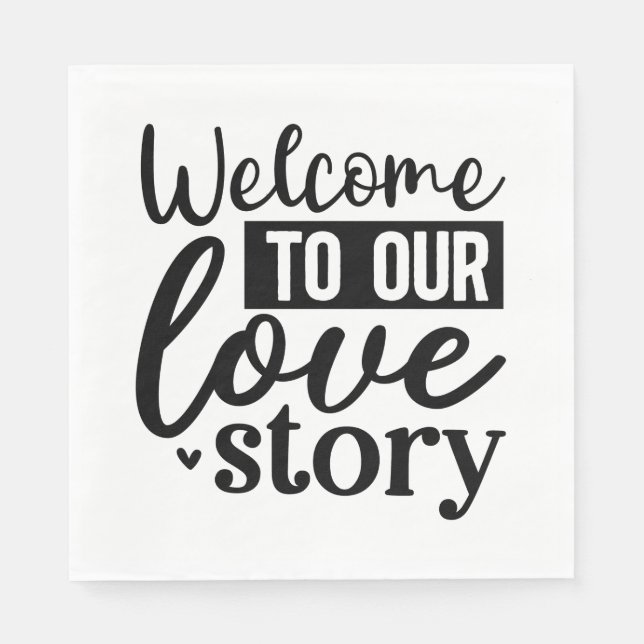 Serviette En Papier Bienvenue Dans Notre Histoire D'Amour (Devant)