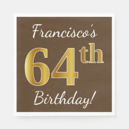 Serviette En Papier Brown, Faux Gold 64e anniversaire + Nom personnali